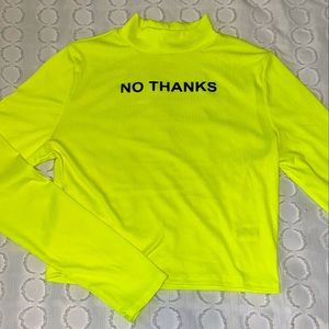 “NO THANKS” neon yellow top